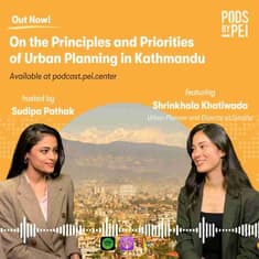 Shrinkhala Khatiwada on the Principles and Priorities of Urban Planning in Kathmandu
