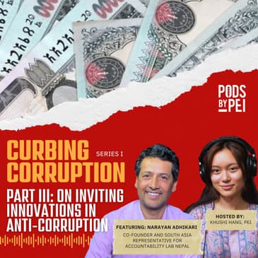 Curbing Corruption: Narayan Adhikari on Inviting Innovation in Anti-Corruption