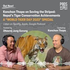 Kanchan Thapa on Saving the Striped: Nepal’s Tiger Conservation Achievements