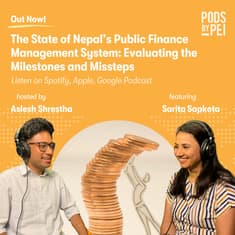 Sarita Sapkota on the State of Nepal’s Public Finance Management System: Evaluating the Milestones and Missteps