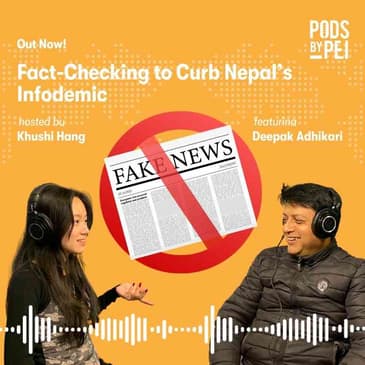 Deepak Adhikari on Fact-Checking to Curb Nepal’s Infodemic