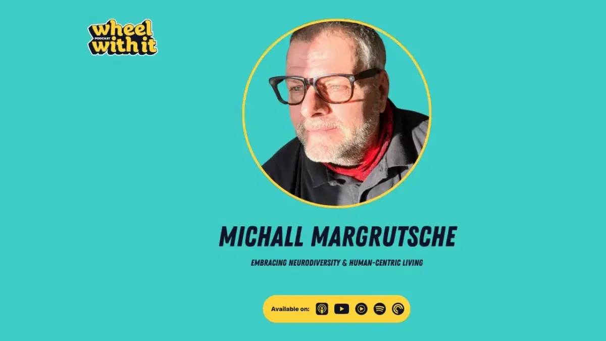 Embracing Neurodiversity & Human Centric Living with Michall Margrutse 