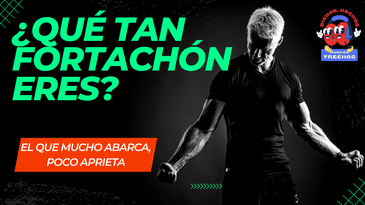 ¿Que tan fortachón eres? No se trata de usar fuerza sino inteligencia para lograr los objetivos.