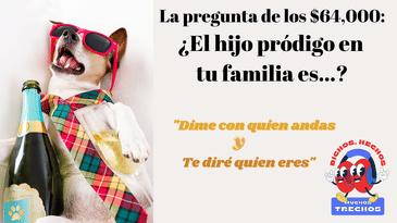 ¿El hijo pródigo en tu familia es...?