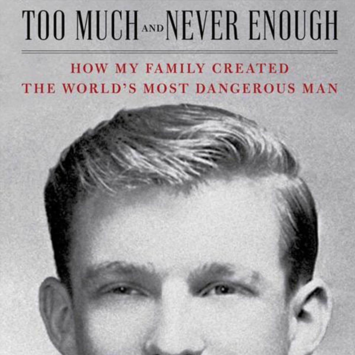 Too Much and Never Enough: A Family's Troubled Legacy