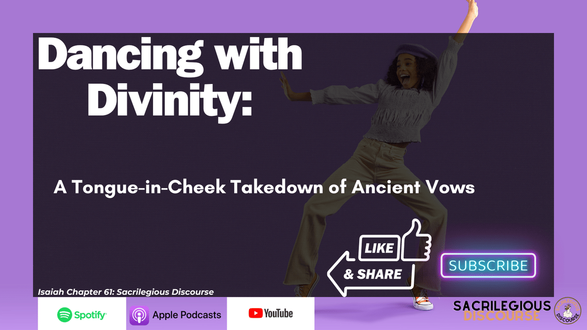 Dancing with Divinity: A Tongue-in-Cheek Takedown of Ancient Vows