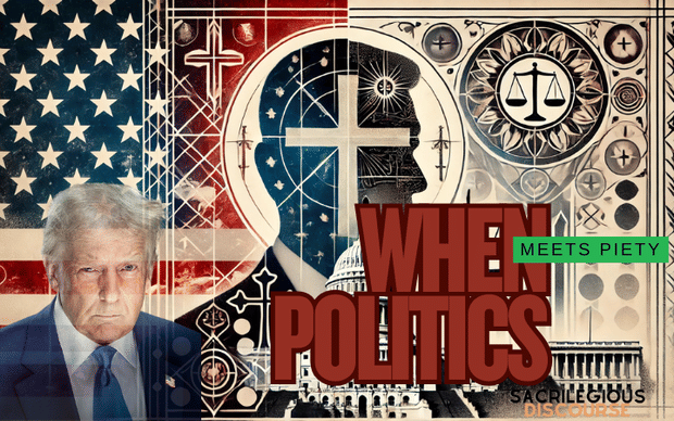 When Politics Meet Piety: Trump's Exploitation of Christianity as Propaganda