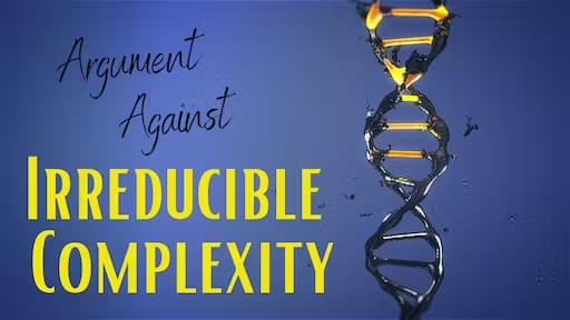 Argument Against Irreducible Complexity