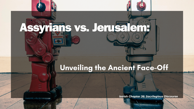 Assyrians vs. Jerusalem: Unveiling the Ancient Face-Off