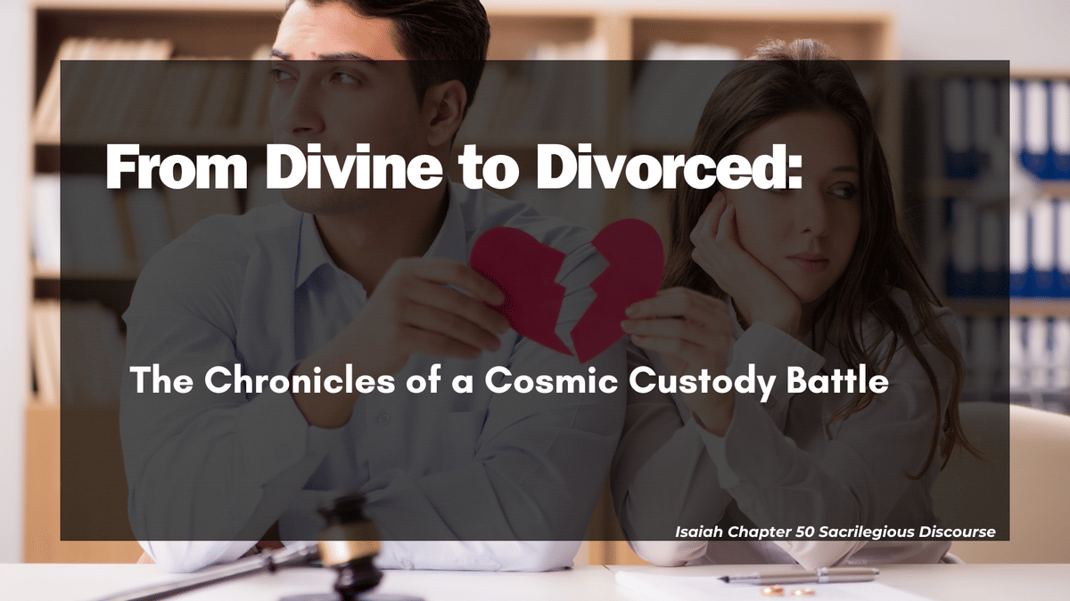 From Divine to Divorced: The Chronicles of a Cosmic Custody Battle