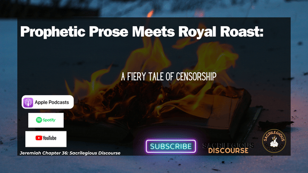 Prophetic Prose Meets Royal Roast: A Fiery Tale of Censorship