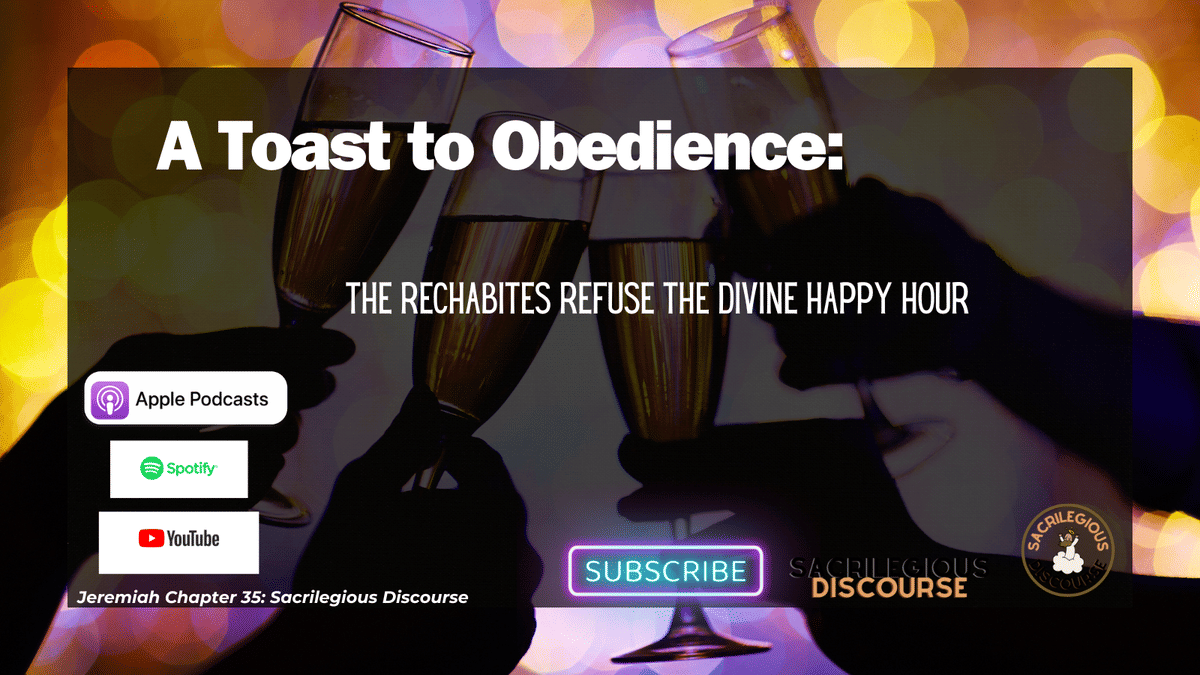 A Toast to Obedience: The Rechabites Refuse the Divine Happy Hour