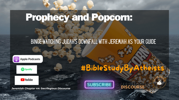 Prophecy and Popcorn: Binge-Watching Judah's Downfall with Jeremiah as Your Guide