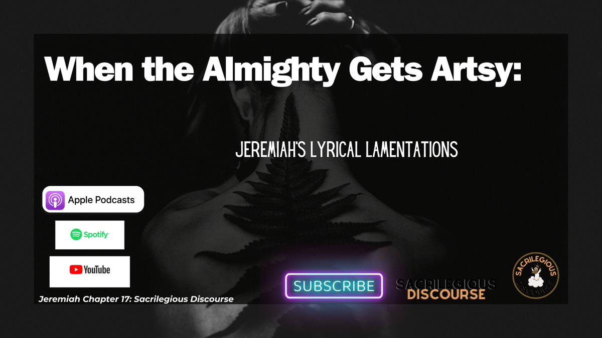 When the Almighty Gets Artsy: Jeremiah's Lyrical Lamentations