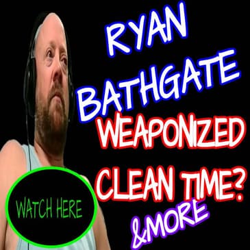 273 - RYAN BATHGATE - WEAPONIZED CLEAN TIME