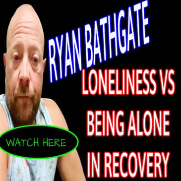 266 - LONELINESS VS BEING ALONE