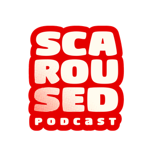 Scaroused Podcast