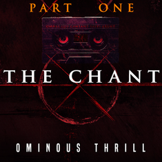 THE CHANT - Part 1 of 3