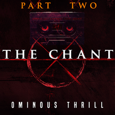 THE CHANT - Part 2 of 3