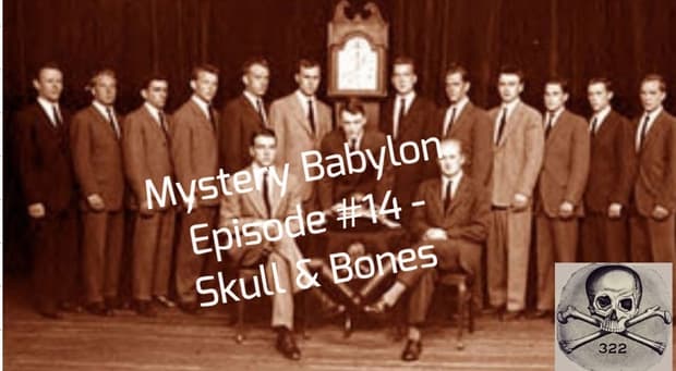 Bill Cooper's Mystery Babylon Series - Episode #14 - Skull & Bones