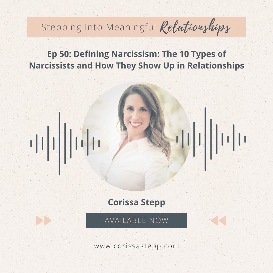Defining Narcissism: The 10 Types of Narcissists and How They Show Up in Relationships
