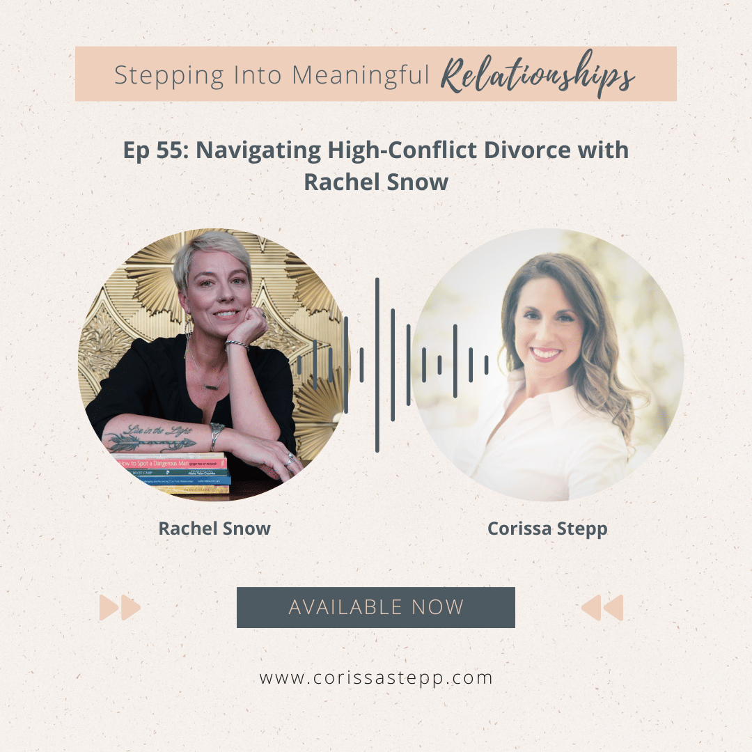 Navigating High-Conflict Divorce with   Rachel Snow