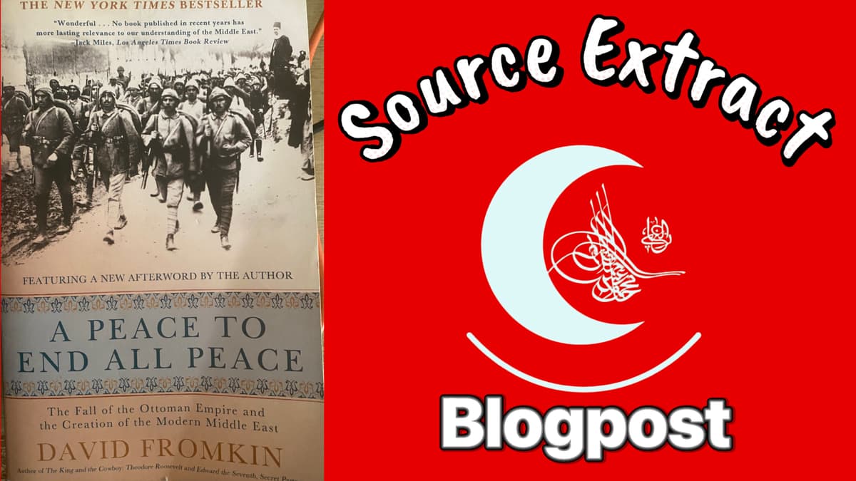 SOURCE EXTRACT: PART 2 of "A Peace to End all Peace" by Fromkin 