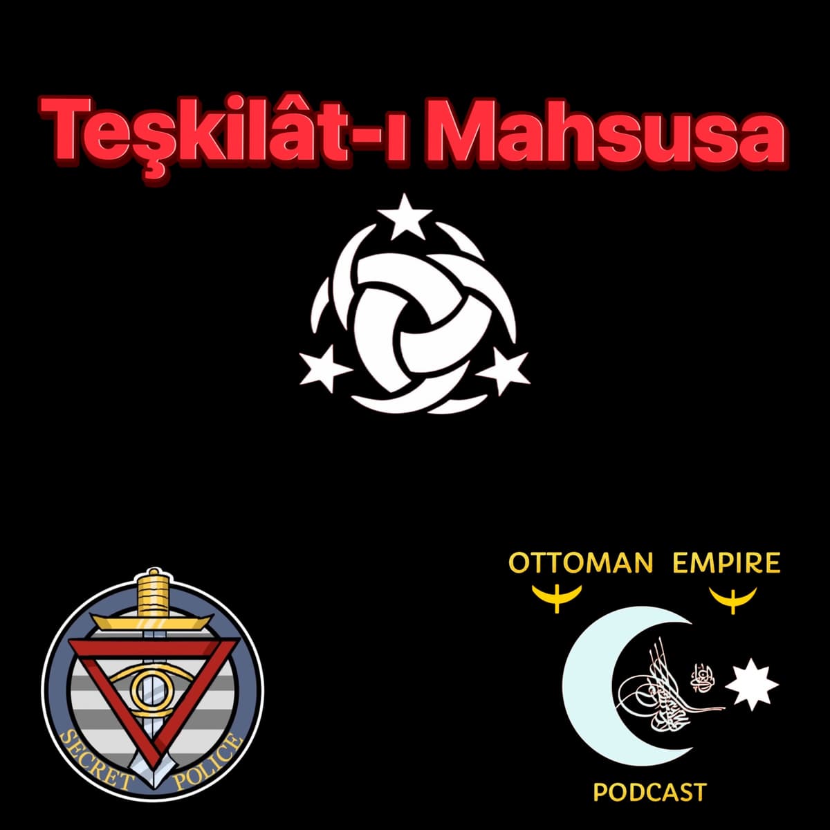 Coming Collaboration: Teşkilât-ı Mahsusa/شکیلات مخصوصه Ottoman Secret Police