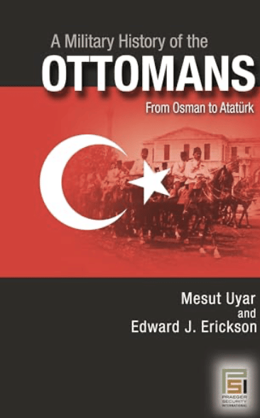 A Book Worth Buying: "A Military History of the Ottomans" 