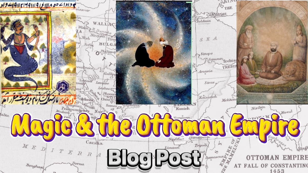 Magical Practices & the Ottoman Empire