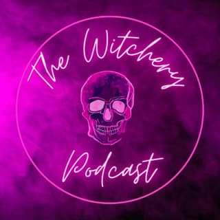 The Witchery Podcast