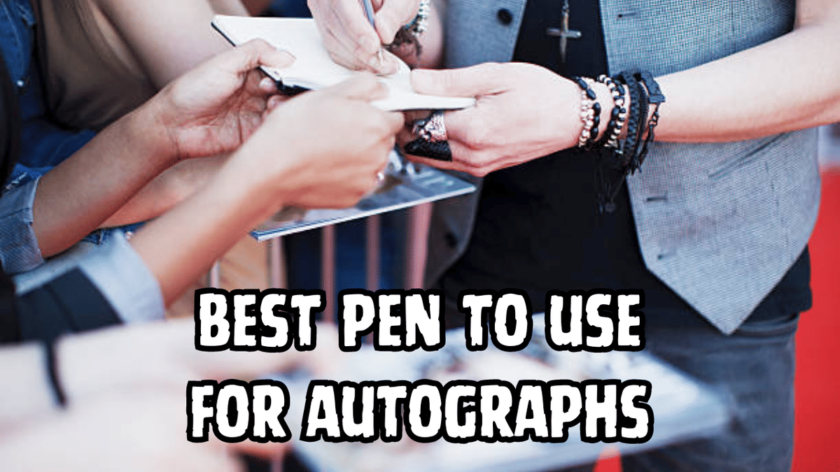 Unveiling the Perfect Autograph: A Guide to the Best Pens for Celebrity Signings