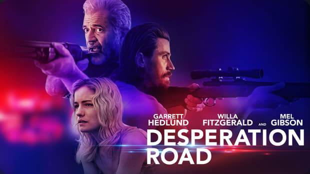 “Desperation Road” - A Cinematic Triumph Unveiling Raw Humanity