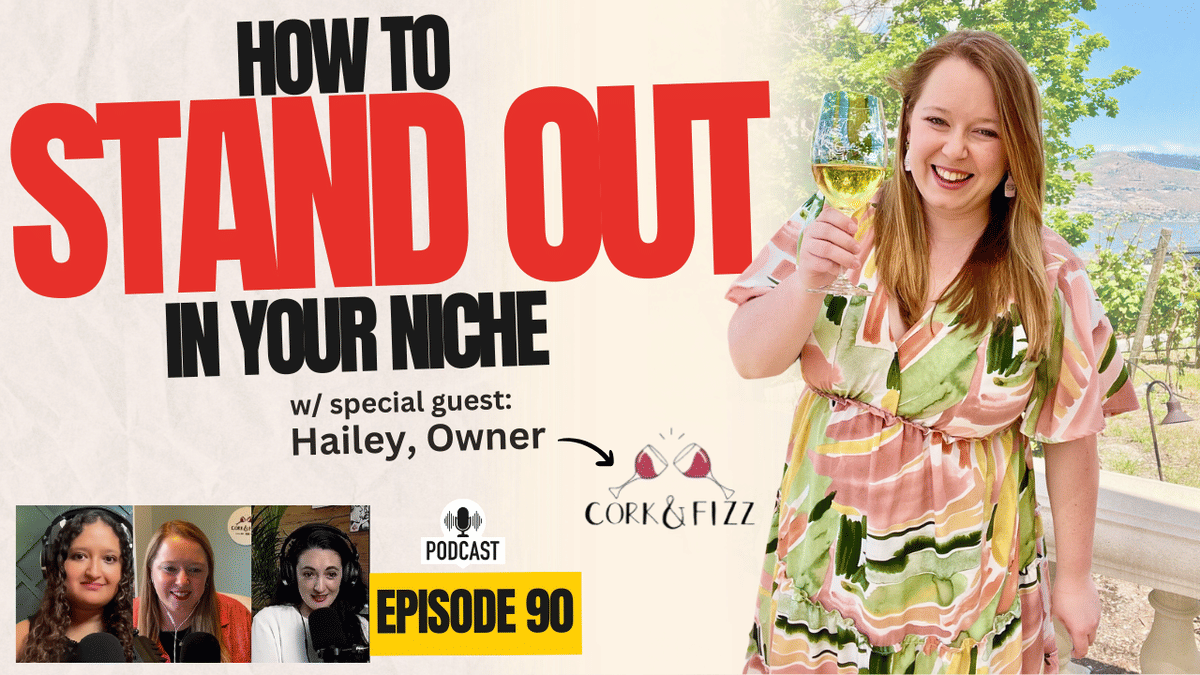 How to Build a Standout Brand in Your Niche: Insights from Special Guest Cork & Fizz