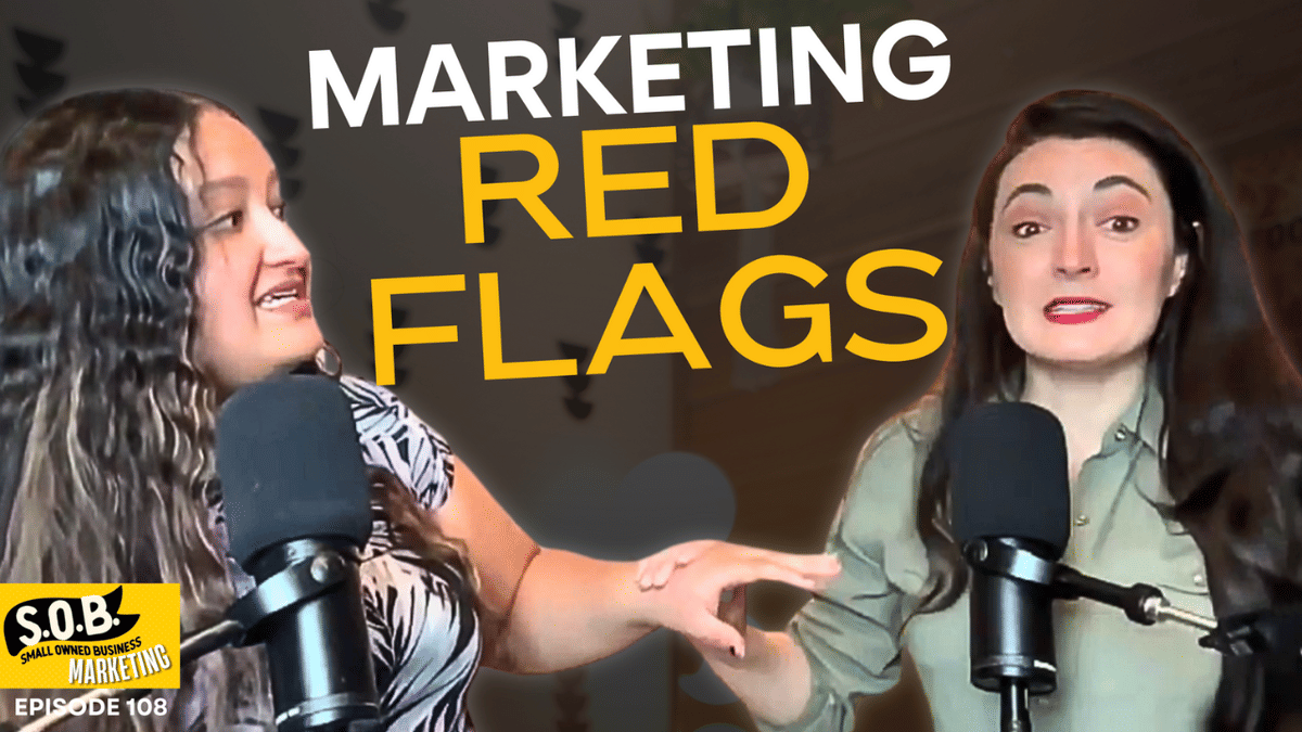 Marketing Red Flags Small Businesses Need To AVOID