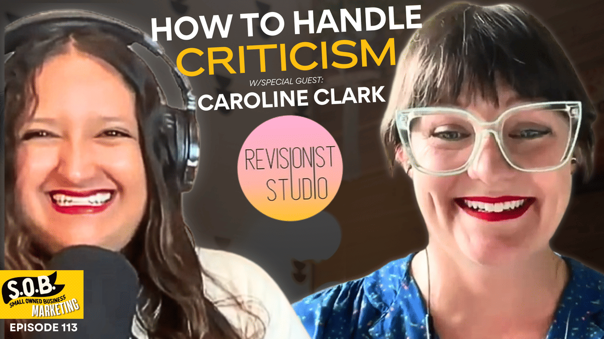 Handling Rejection as a Small Business w/ Special Guest Revisionist Studio