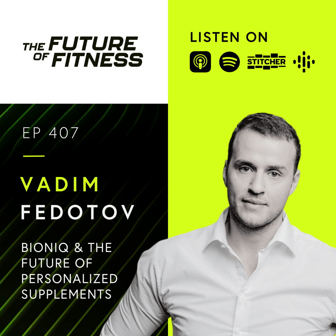 The Revolution of Personalized Supplements: Insights from Bioniq's Vadim Fedotov