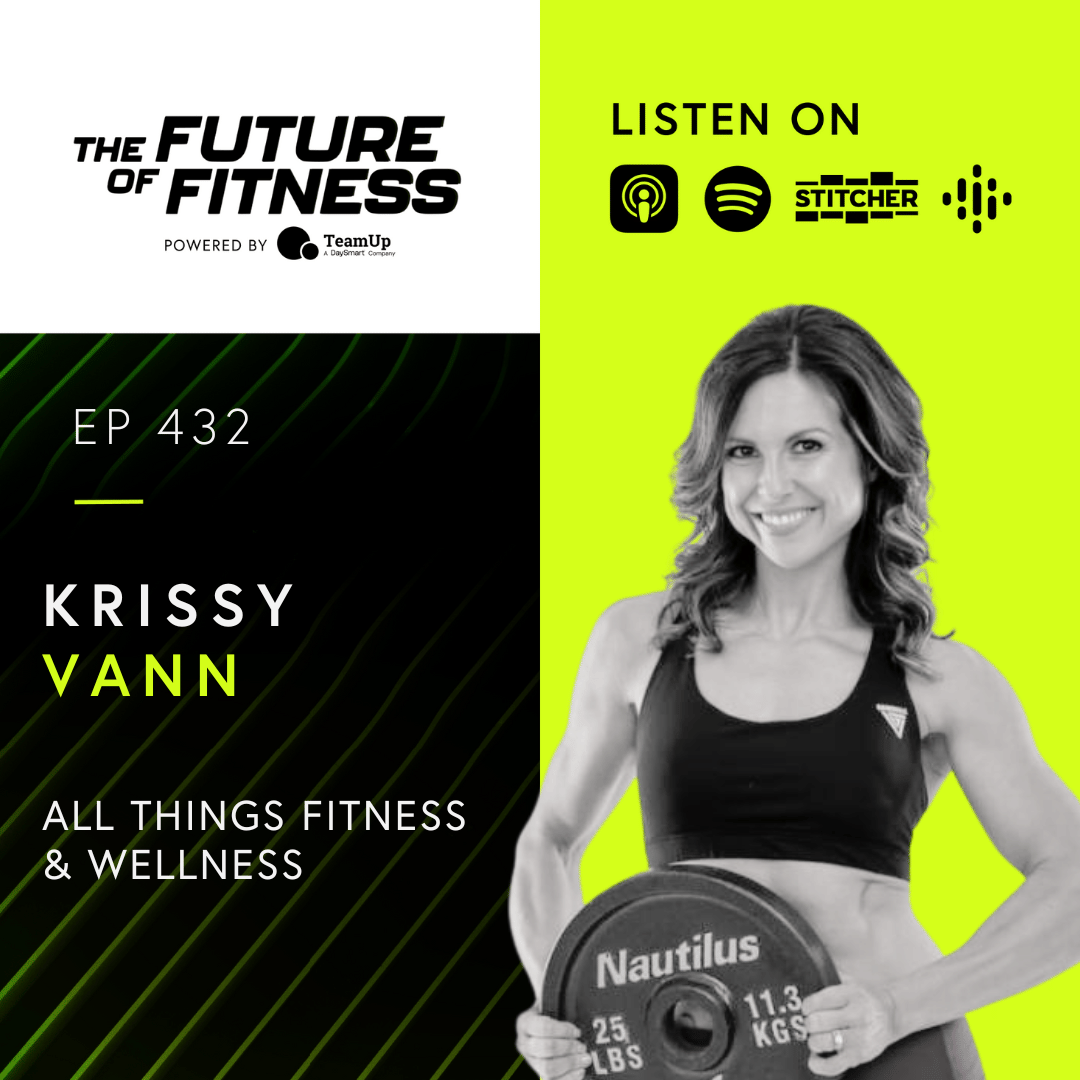 Krissy Vann on the Future of Fitness: How Digital Innovation and Community Are Shaping Wellness