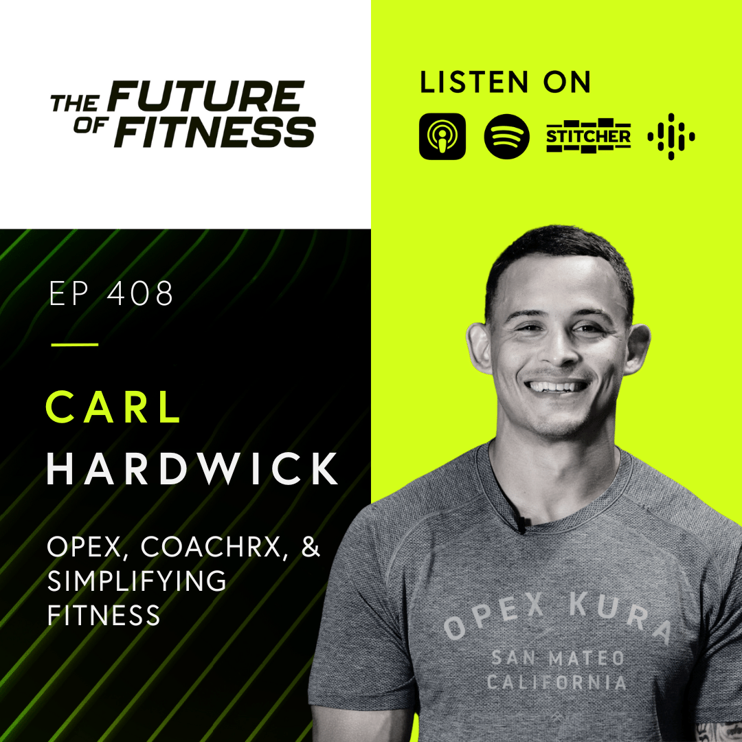 Carl Hardwick of OPEX Unveils the Future of Fitness Coaching