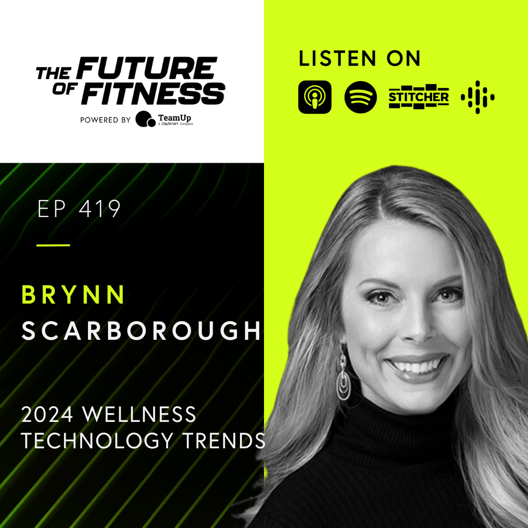 Empowering Your Wellness Journey: Embracing 2024's Top Wellness Technology Trends with Brynn Scarborough