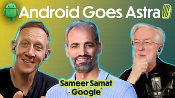 Google's Sameer Samat: Android's AI Future