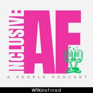 The Inclusive AF Podcast