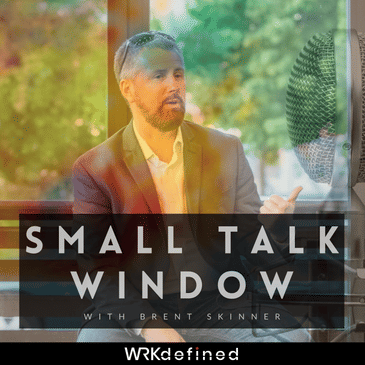 Small Talk Window