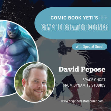 David Pepose talks Space Ghost