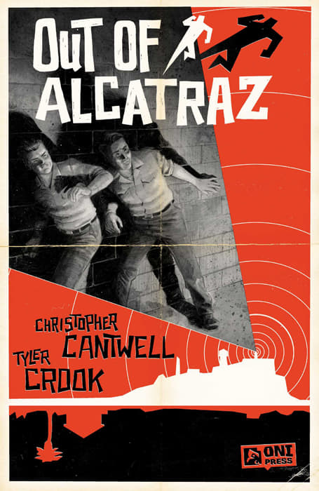 An interview with comics writer Christopher Cantwell about his project Out of Alcatraz
