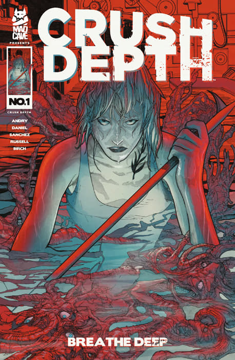 An interview with comics writer David Andry about his Mad Cave Studios project Crush Depth