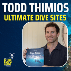 Todd Thimios - Ultimate Dive Sites