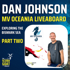 Dan Johnson - MV Oceania Liveaboard - Part 2