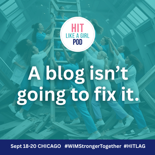 Why We’re Showing Up:  Power of Women in Medicine