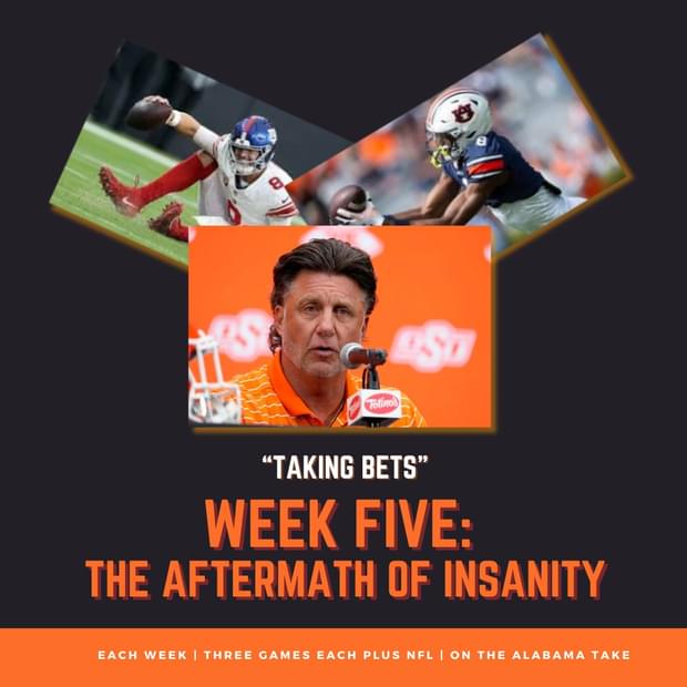 Taking Bets | The Aftermath of Insanity | Week Five 